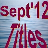 SEPTEMBER 2012 Titles