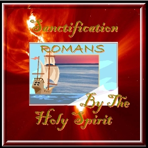 Sanctification by The Holy Spirit